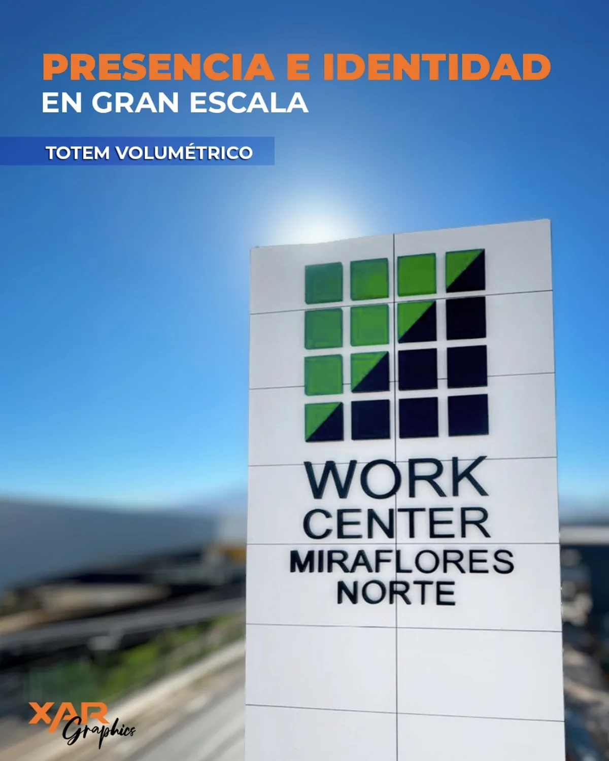 XAR SpA: totem-volumetrico-work-center-miraflores-norte